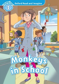 Cover Monkeys in School (Oxford Read and Imagine Level 1)