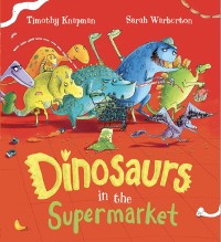 Cover Dinosaurs in the Supermarket