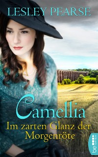 Cover Camellia - Im zarten Glanz der Morgenröte