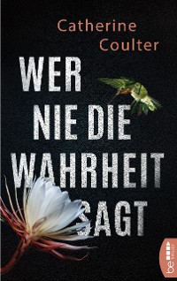 Cover Wer nie die Wahrheit sagt