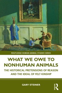 Cover What We Owe to Nonhuman Animals