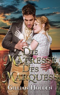Cover Die Mätresse des Marquess (Erotischer Liebesroman)