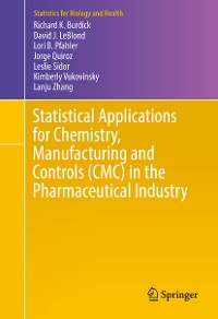Cover Statistical Applications for Chemistry, Manufacturing and Controls (CMC) in the Pharmaceutical Industry