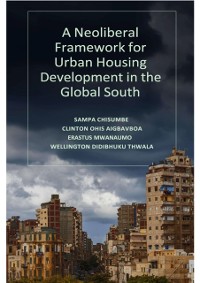 Cover Neoliberal Framework for Urban Housing Development in the Global South