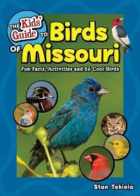 Cover The Kids' Guide to Birds of Missouri