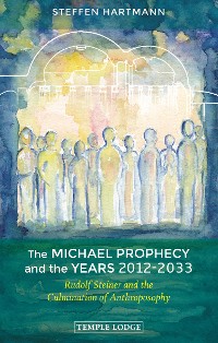 Cover The Michael Prophecy and the Years 2012-2033