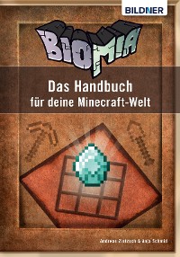 Cover BIOMIA - Das Handbuch für deine Minecraft Welt