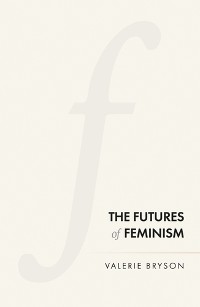 Cover The futures of feminism