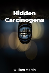 Cover Hidden Carcinogens