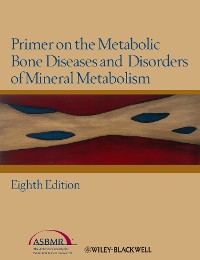 Cover Primer on the Metabolic Bone Diseases and Disorders of Mineral Metabolism
