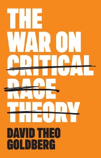 Cover The War on Critical Race Theory
