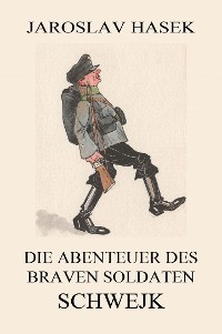 Cover Die Abenteuer des braven Soldaten Schwejk