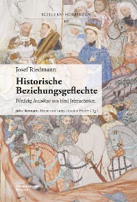 Cover Josef Riedmann, Historische Beziehungsgeflechte