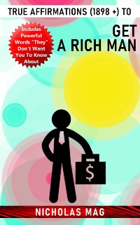 Cover True Affirmations (1898 +) to Get a Rich Man