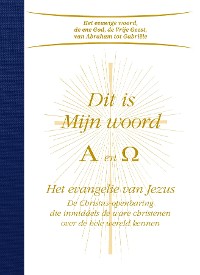 Cover Dit is Mijn woord. Alpha & Omega