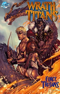 Cover Wrath of the Titans: Force of the Trojans #1
