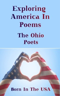Cover Born in the USA - Exploring American Poems. The Ohio Poets