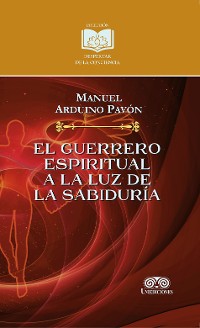 Cover El guerrero espiritual a la luz de la sabiduría