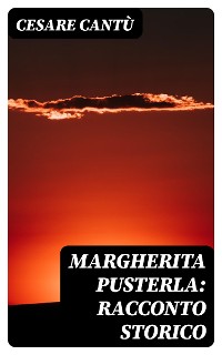 Cover Margherita Pusterla: Racconto storico