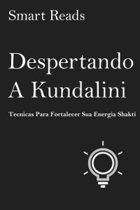 Cover Despertando a Kundalini: Tecnicas para fortalecer sua energia Shakti