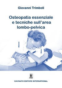 Cover Osteopatia Essenziale e tecniche sull'area lombo-pelvica