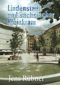 Cover Lindenstadt und sächsischer Kleinkram