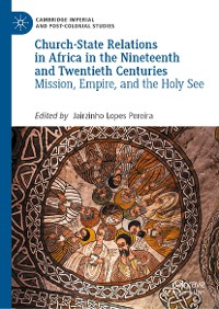 Cover Church-State Relations in Africa in the Nineteenth and Twentieth Centuries