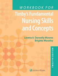 Cover Workbook for Timby's Fundamental Nursing Skills and Concepts