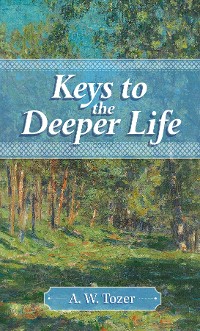 Cover Keys to the Deeper Life