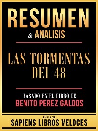 Cover Resumen & Analisis - Las Tormentas Del 48 - Basado En El Libro De Benito Perez Galdos