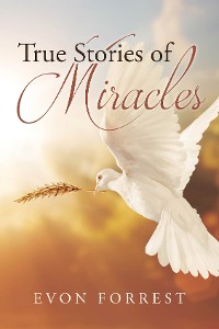 Cover True Stories of Miracles