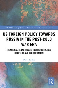 Cover US Foreign Policy Towards Russia in the Post-Cold War Era
