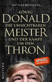 Cover König Donald, die unsichtbaren Meister und der Kampf um den Thron