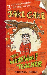 Cover Jake Cake: The Werewolf Teacher