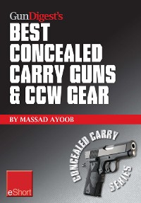 Cover Gun Digest's Best Concealed Carry Guns & CCW Gear eShort