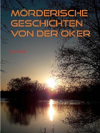 Cover Mörderische Geschichten von der Oker