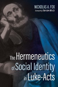 Cover The Hermeneutics of Social Identity in Luke-Acts