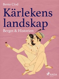 Cover Kärlekens landskap 4: Berget & Historien