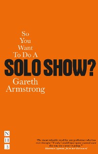 Cover So You Want To Do A Solo Show?