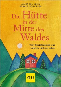 Cover Die Hütte in der Mitte des Waldes