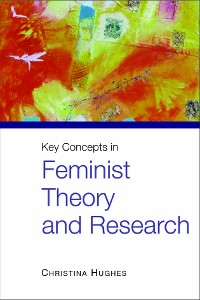 Cover Key Concepts in Feminist Theory and Research