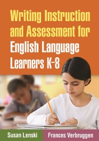 Cover Writing Instruction and Assessment for English Language Learners K-8