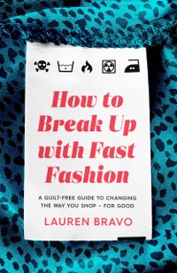 Cover How To Break Up With Fast Fashion