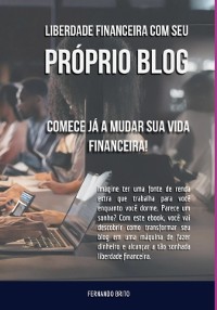 Cover Liberte-se Financeiramente Com Seu Próprio Blog