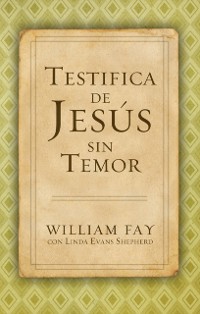Cover Testifica de Jesús sin Temor
