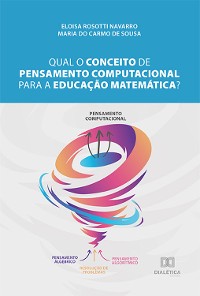Cover Qual o conceito de pensamento computacional para a Educação Matemática?