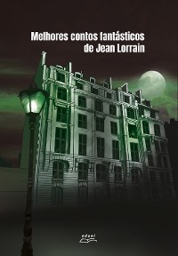 Cover Melhores contos fantásticos de Jean Lorrain