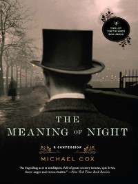 Cover The Meaning of Night: A Confession