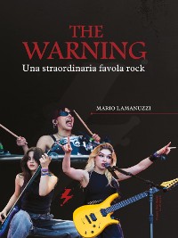 Cover The Warning - Una straordinaria favola rock