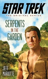 Cover Star Trek: The Original Series: Serpents in the Garden